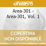 Area-301 - Area-301, Vol. 1 cd
