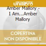 Amber Mallory - I Am...Amber Mallory cd