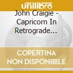 John Craigie - Capricorn In Retrograde Just Kidding Live In cd