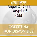 Angel Of Odd - Angel Of Odd cd