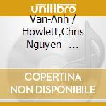 Van-Anh / Howlett,Chris Nguyen - Crossfire cd