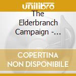 The Elderbranch Campaign - Sacred Songs Of The Field cd