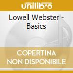 Lowell Webster - Basics cd