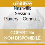 Nashville Session Players - Gonna Rise Up
