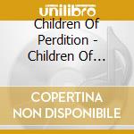 Children Of Perdition - Children Of Perdition cd