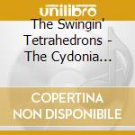 The Swingin' Tetrahedrons - The Cydonia Suite cd