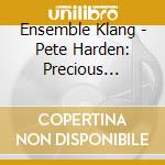 Ensemble Klang - Pete Harden: Precious Metals cd