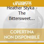 Heather Styka - The Bittersweet Tapes cd