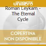 Roman Leykam - The Eternal Cycle cd