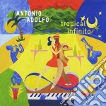 Antonio Adolfo - Tropical Infinito cd
