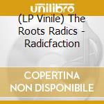 (LP Vinile) The Roots Radics - Radicfaction lp vinile di The Roots Radics