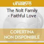 The Nolt Family - Faithful Love cd