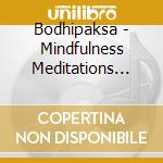 Bodhipaksa - Mindfulness Meditations For Teens cd