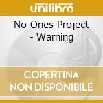 No Ones Project - Warning cd