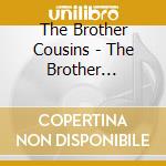 The Brother Cousins - The Brother Cousins cd