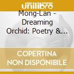 Mong-Lan - Dreaming Orchid: Poetry & Jazz Piano cd