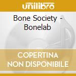 Bone Society - Bonelab cd