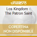 Los Kingdom - The Patron Saint cd