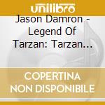 Jason Damron - Legend Of Tarzan: Tarzan Of The Apes (Dramatized)