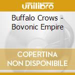 Buffalo Crows - Bovonic Empire cd