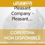 Pleasant Company - Pleasant Company cd