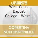 West Coast Baptist College - West Coast Favorites (Twenty Years Of Christ-Honoring Music) cd