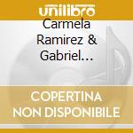 Carmela Ramirez & Gabriel Chakarji - Vida cd musicale di Carmela Ramirez & Gabriel Chakarji
