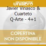 Javier Vinasco & Cuarteto Q-Arte - 4+1 cd