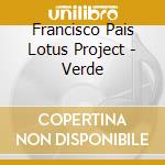 Francisco Pais Lotus Project - Verde