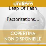 Leap Of Faith - Factorizations (Live) cd
