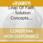 Leap Of Faith - Solution Concepts (Live) cd