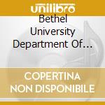Bethel University Department Of Music - Sing We Now Of Christmas: A Festival Of Carols cd