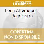 Long Afternoon - Regression cd