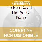 Hicken David - The Art Of Piano cd
