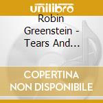 Robin Greenstein - Tears And Laughter cd musicale di Robin Greenstein