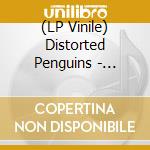 (LP Vinile) Distorted Penguins - Greatest Hits vinile