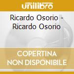 Ricardo Osorio - Ricardo Osorio cd