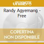 Randy Agyemang - Free cd