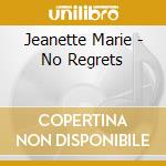 Jeanette Marie - No Regrets cd