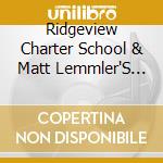 Ridgeview Charter School & Matt Lemmler'S New Orleans Jazz Revival Band - Ubuntu With Ridgeview Charter School & Matt Lemmler'S New Orleans Jazz Reviv cd