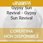 Gypsy Sun Revival - Gypsy Sun Revival
