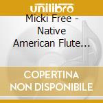 Micki Free - Native American Flute As Therapy cd