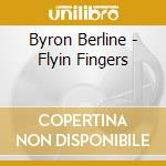 Byron Berline - Flyin Fingers cd