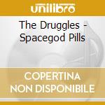 The Druggles - Spacegod Pills cd