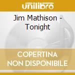 Jim Mathison - Tonight cd