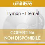 Tymon - Eternal cd