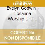 Evelyn Godwin - Hosanna Worship 1: I Can'T Thank You Enough cd
