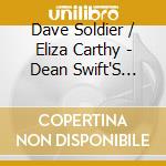 Dave Soldier / Eliza Carthy - Dean Swift'S Satyrs For The Very Very Young cd