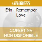 Erin - Remember Love cd