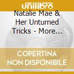 Natalie Mae & Her Unturned Tricks - More Than You Know cd